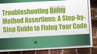 Troubleshooting Dafny Method Assertions: A Step-by-Step Guide to Fixing Your Code screenshot 4