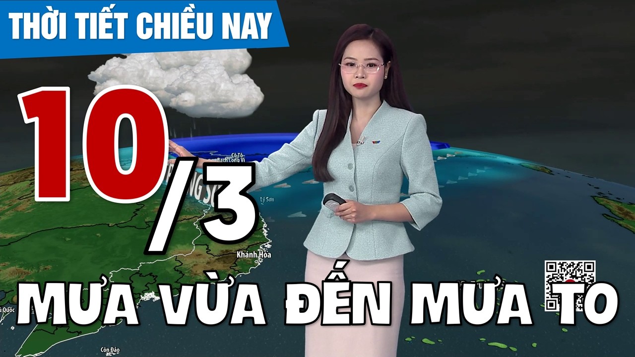 Dự báo thời tiết 12h30 -10/03/2026 | Hình thế mưa vừa đến mưa to | VTVWDB