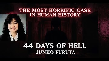 The Most Horrific Case I