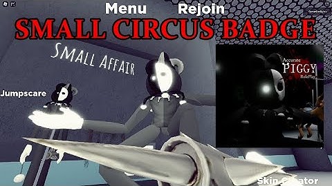 How to get SMALL CIRCUS BADGE + JESTER MORPH/SKIN in ACCURATE PIGGY ROLEPLAY  ROBLOX