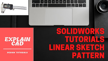 SOLIDWORKS TUTORIALS LINEAR SKETCH PATTERN COMMAND |  SOLIDWORKS 2022 TUTORIALS FOR BEGINNERS |
