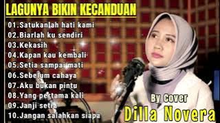 LAGU POP INDONESIA POPULER BIKIN KECANDUAN | COVER DILLA NOVERA | TRENDING 2025