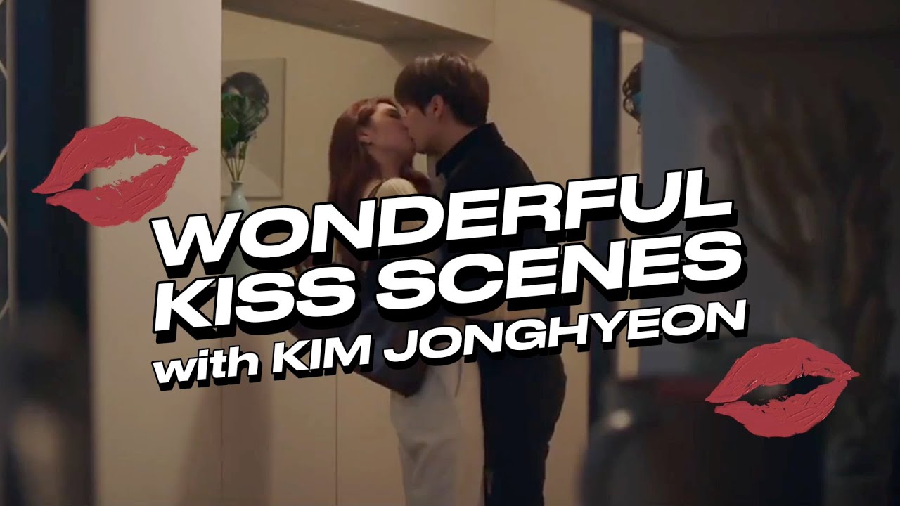 KIM JONGHYEON KISS SCENES MOMENTS 😘