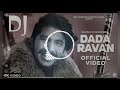 DADA RAVAN DJ song Gulzaar channiwala song Dada Mp3 Song