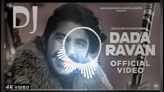 DADA RAVAN DJ song | Gulzaar channiwala song | Dada ravan ka pujari | DJ remix | new song 2021