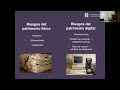 07. Conferencia: La Digitalización como herramienta de preservación patrimonial...