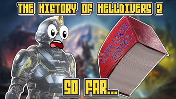 The Entire History of Helldivers 2... So Far