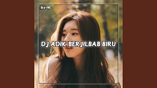 DJ Adik Berjilbab Biru