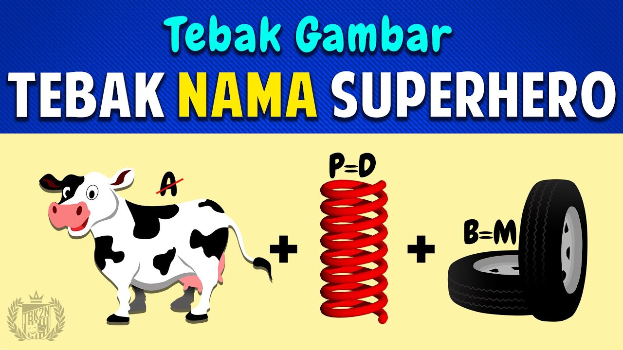 Pahlawan Super Tebak Gambar Nama Superhero Teka Teki Gambar