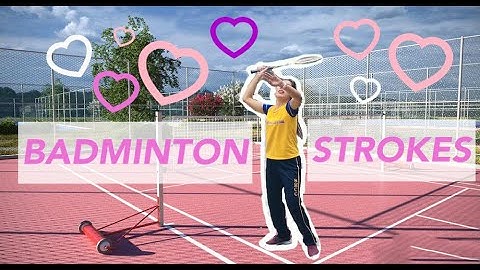 Basic BADMINTON STROKES (for beginners)
