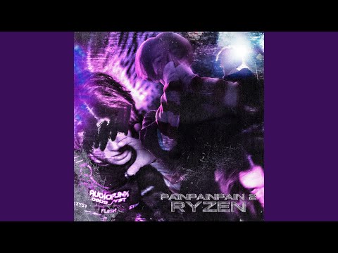 RYZEN - PAINPAINPAIN 2
