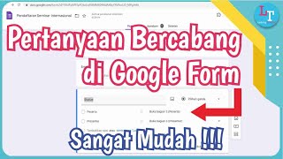 Tutorial Membuat Pertanyaan Bercabang di Google Form