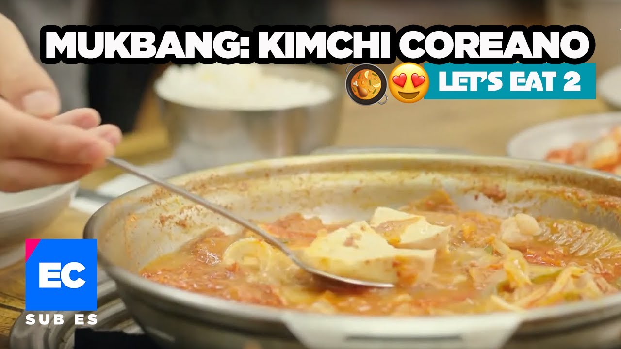 Let's Eat 2 SUB Español | Mukbang: kimchi coreano 🍲😍 | Doramas coreanos