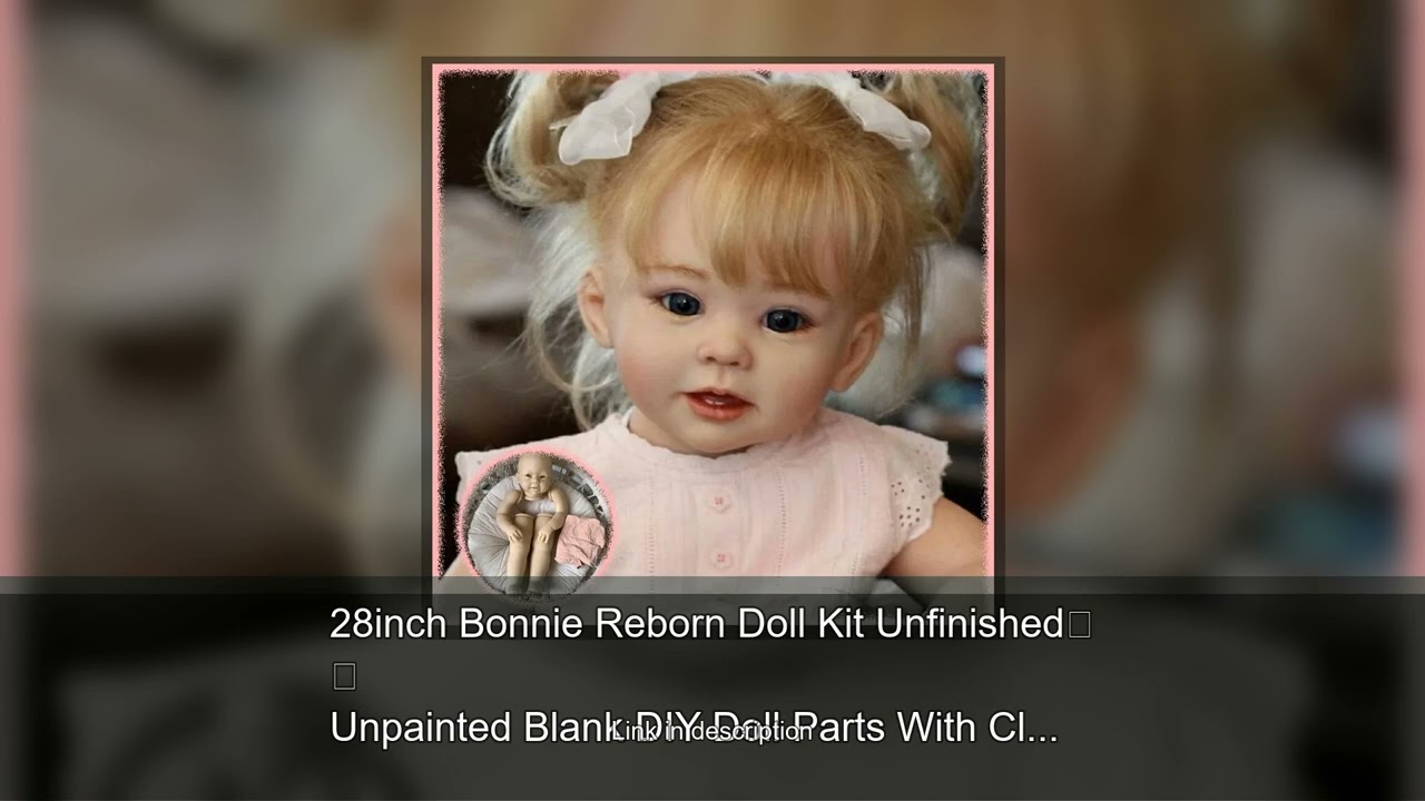 28inch Bonnie Reborn Doll Kit Unfinished Unpainted Blank DIY Doll Parts With Cloth Body Random