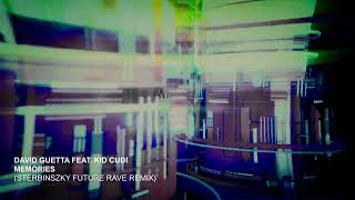 David Guetta feat. Kid Cudi - Memories (Sterbinszky Future Rave Remix) Resimi