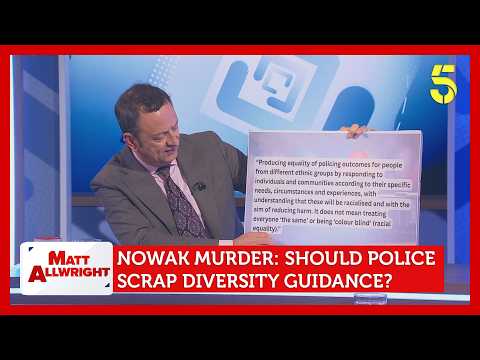 Henry Nowak Murder: Scrap Police Diversity Guidance? | Matt Allwright