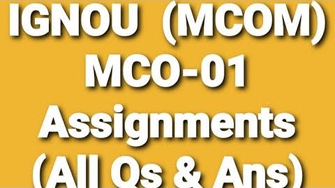 #IGNOU #MCOM #MCO-01 #Solved Assignments