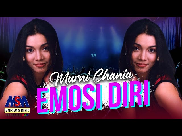 MURNI CHANIA - EMOSI DIRI [OFFICIAL MUSIC VIDEO] LYRICS class=