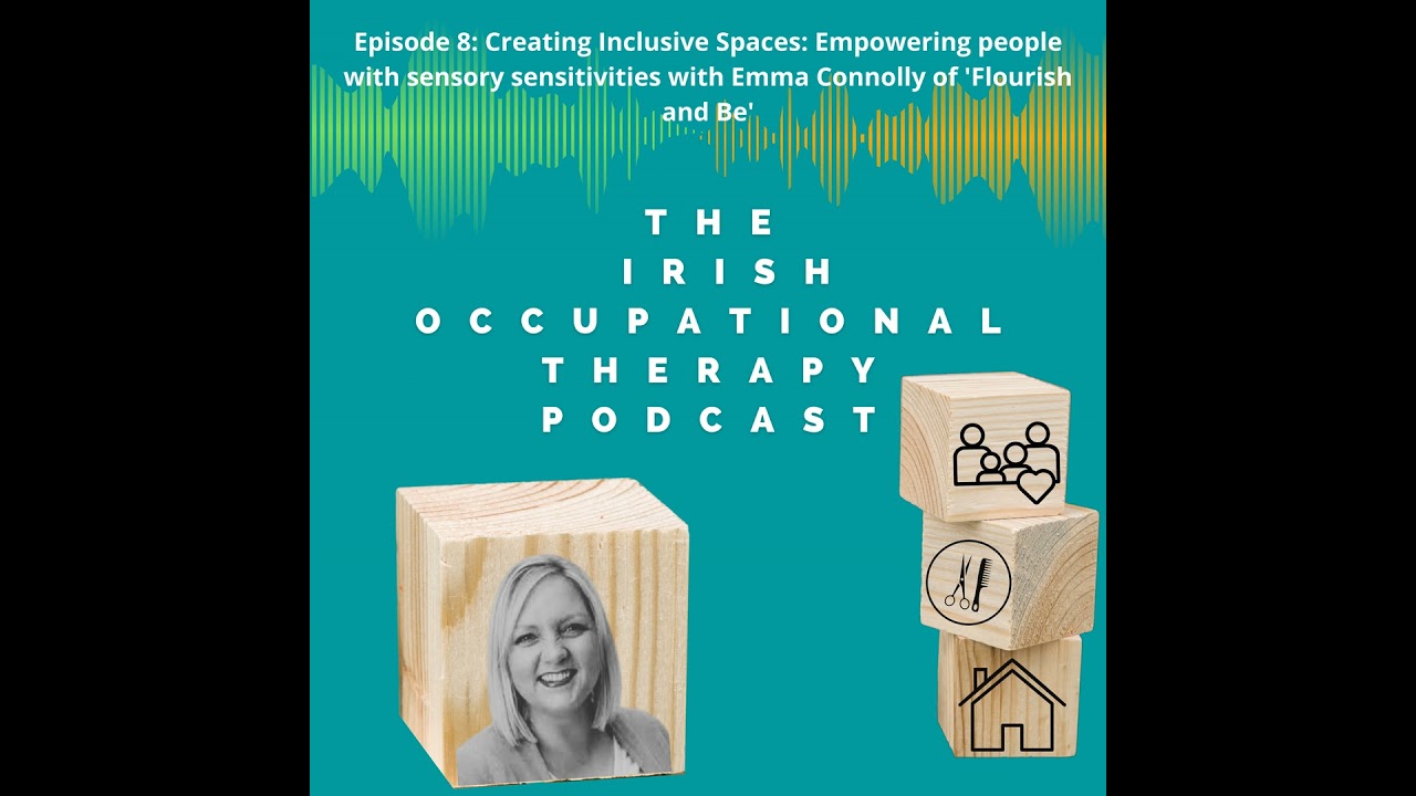 Creating Inclusive Spaces: Empowering people with sensory sensitivities with Emma Connolly of 'Fl...