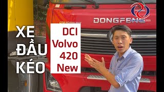 Review Xe Đầu Kéo DCI Volvo 420 New - Thương hiệu hàng đầu tại trung quốc