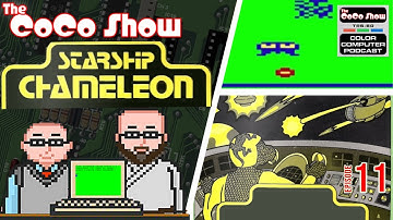 Starship Chameleon Review for the TRS-80 Color Computer / Dragon 32 - The CoCo Show Podcast 11