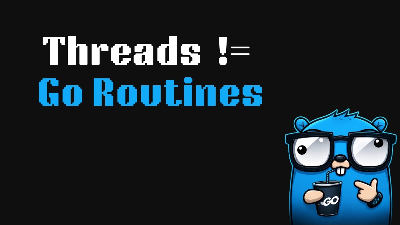 Goroutines Are NOT Threads (Here's What They Actually Are) !