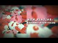 Kehlani- eveything {sped up}