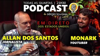 🇧🇷|🎙Podcast: Monark e Allan dos Santos, em direto dos EUA