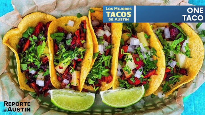 Los Mejores Tacos de Austin