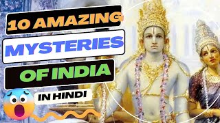 10 Amazing mysteries of India mystery facts