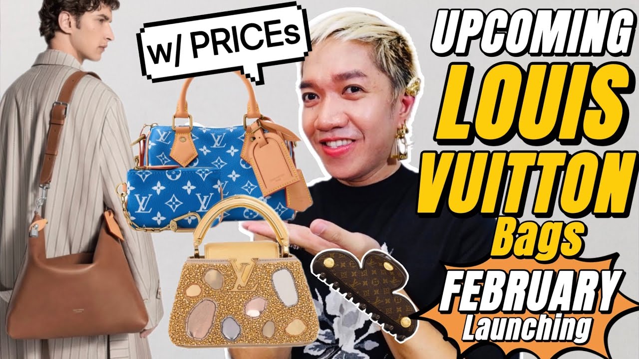 UPCOMING LOUIS VUITTON BAGS (w/PRICE)launch FEBRUARY. SPEEDY P9 +