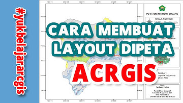 CARA LAYOUT PETA DI ARCGIS #belajardarirumah