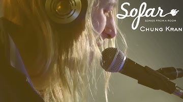 Chung Kran - Avant Propos | Sofar Vilnius