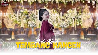 TEMBANG KANGEN - MEYLA KUMALA - CAMPURSARI MARGO AJI