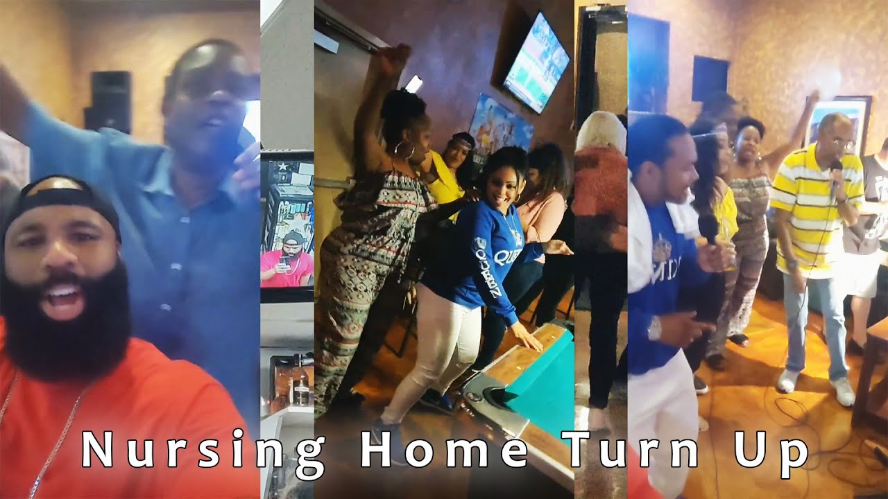 Nursing Home Turn Up 🥃😂 | Grown Folks Party 🙌 - YouTube