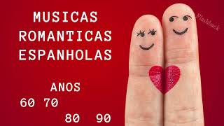 Musicas Romanticas Em  Espanhol, Baladas Romanticas, 60, 70, 80, 90,