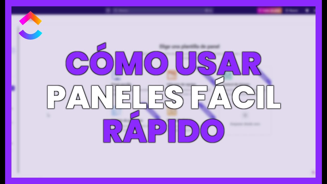 Cómo USAR los PANELES FÁCIL y RÁPIDO - CLICKUP - YouTube