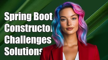 Spring Boot Constructor Based Dependency Injection: Common Challenges & Solutions