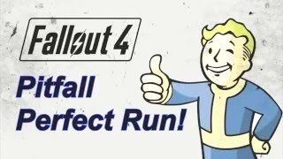 Fallout 4 - Pipfall (perfect run)