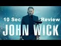 10 Sec Review - John Wick