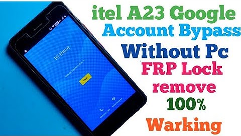 itel A23 Google Account Bypass | FRP Unlock Without Pc 100% Warking