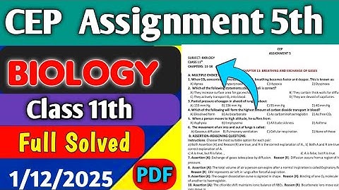 Biology Assignment 5 Solution Class 11th | Class 11 CEP Assignment 5 Full Solved 2025 |  Assignment