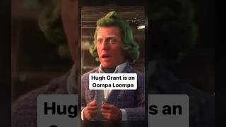 Hugh Grant Is An Oompa Loompa In Wonka