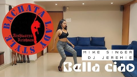 Aishwarya Krishnan | Bella Ciao - Mike Singer (Bachata Remix by DJ Jeremie) | Bachata Lady Style