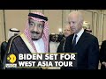 Biden to visit West Asia: Oil production, Iran deal on agenda | WION Dispatch | Latest English News