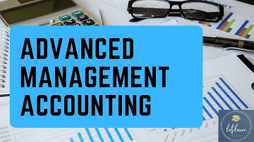 Advanced Management Accounting-PART 2(M.com/B.com)