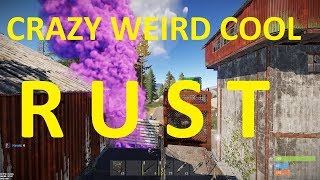 RUST: STRANGE WEIRD CRAZY