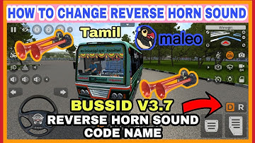 How to change reverse sound mod in bussid v3.7 # bussid v3.7 reverse horn sound code name mod