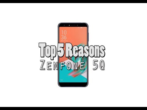 Top 5 Reasons To Buy The Asus Zenfone 5Q Top 5 Reasons To Buy The Asus Zenfone 5Q