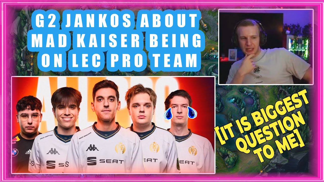 G2 Jankos About MAD Kaiser Being On LEC Pro Team